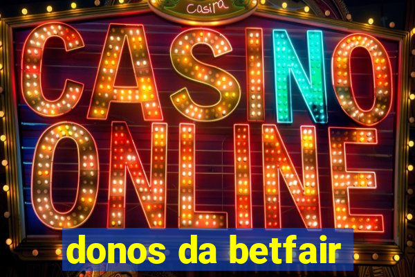 donos da betfair